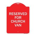 Signmission Designer Series Sign-Reserved for Church Van, Red & White Aluminum Sign, 18" x 24", RW-1824-23215 A-DES-RW-1824-23215